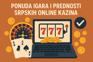 Ponuda igara i prednosti srpskih online kazina - ilustracija sa ruletom, kartama i slot aparatom.